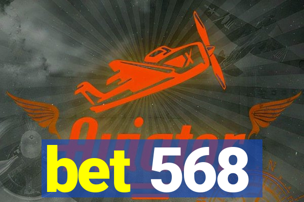 bet 568